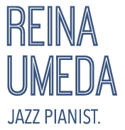 REINA UMEDA - JAZZ PIANIST.